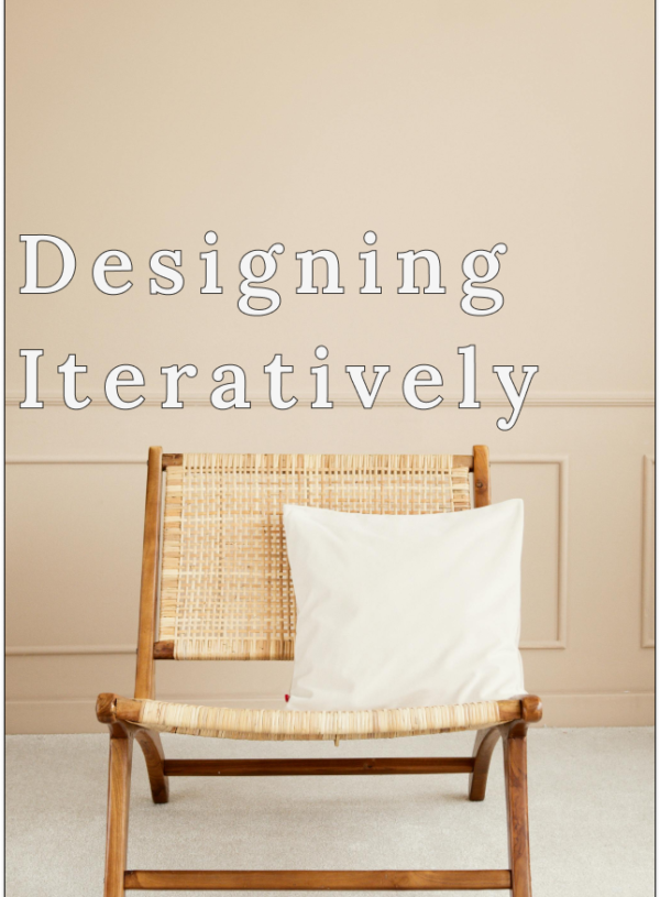 Designing Iteratively: The Best Approach to Interior Design